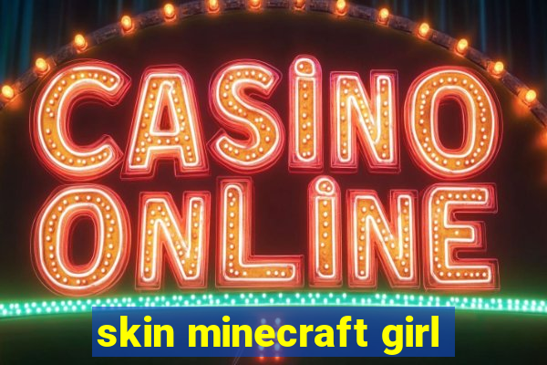 skin minecraft girl